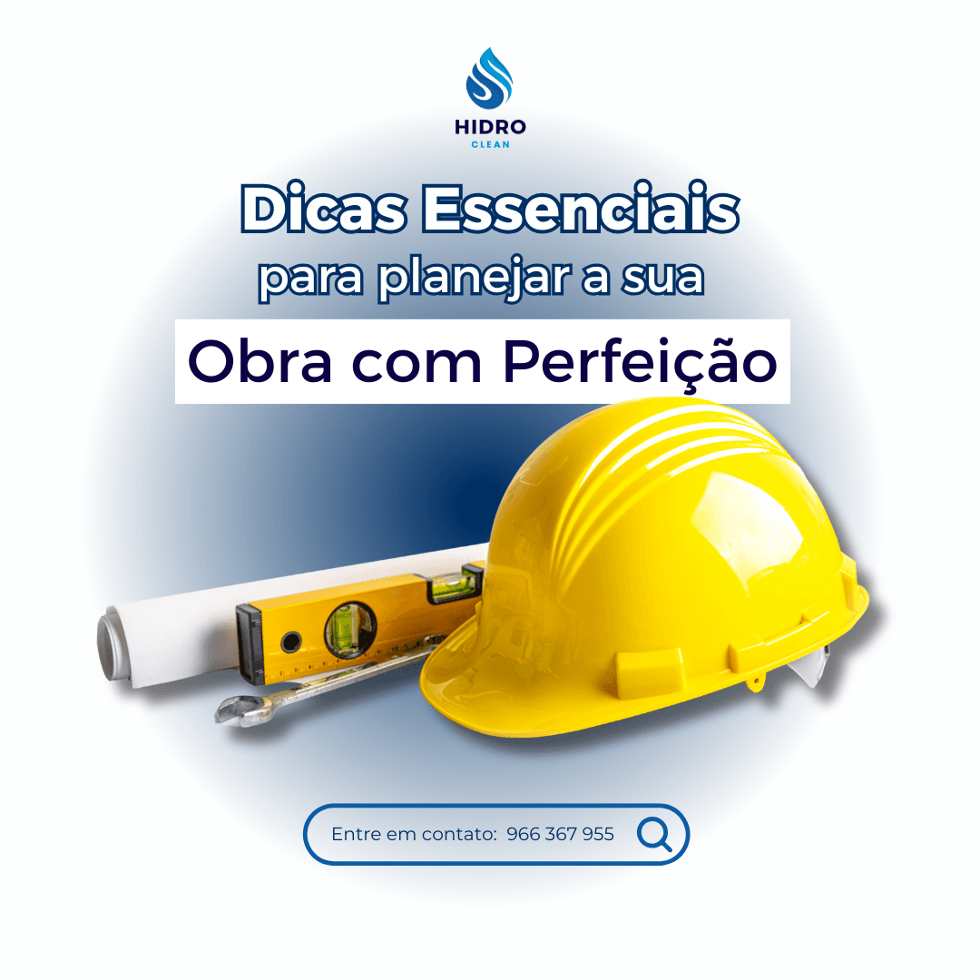Dicas Essenciais para Planejar a Sua Obra com Perfeição!